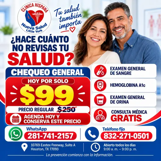 Flyer de la promoción Chequeo General con A1C por $99 en Clínica Hispana Nueva Salud Little York, Houston