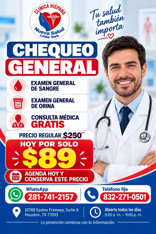 Flyer de la promoción Chequeo General por $89 en Clínica Hispana Nueva Salud Little York, Houston