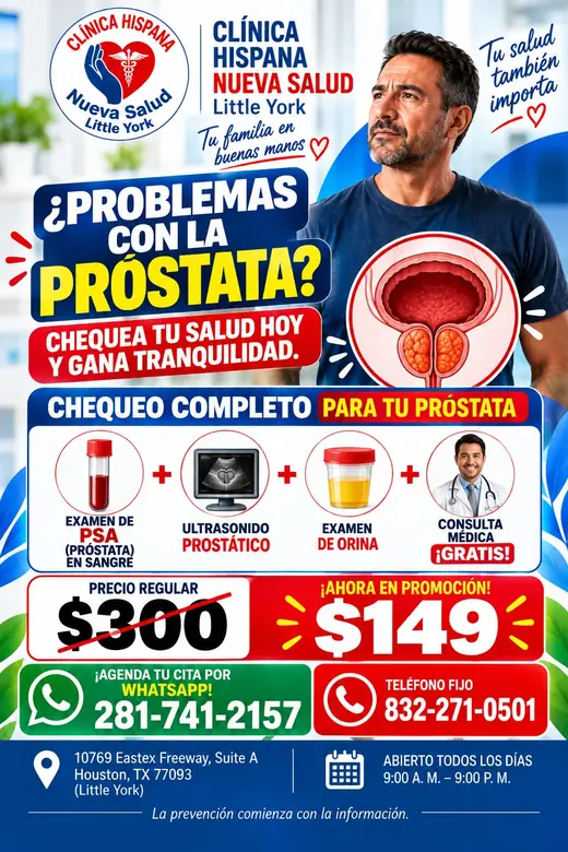 Flyer de la promoción Chequeo Completo de Próstata por $149 en Clínica Hispana Nueva Salud Little York, Houston